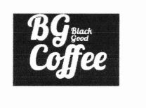 Trademark BG BLACK GOOD COFFEE