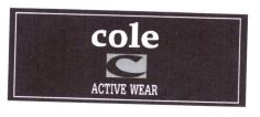 Trademark COLE ACTIVE WEAR + LOGO