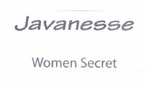 Trademark JAVANESSE WOMEN SECRET