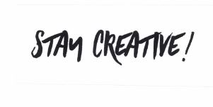 Trademark STAY CREATIVE!