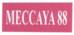 Trademark MECCAYA 88