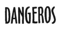 Trademark DANGEROS