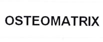 Trademark OSTEOMATRIX