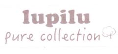 Trademark LUPILU PURE COLLECTION