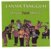 Trademark LANSIA TANGGUH DENGAN TUJUH DIMENSI + LOGO