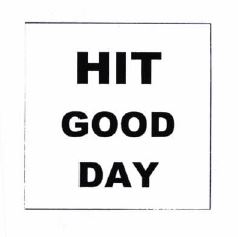 Trademark HIT GOOD DAY