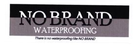 Trademark NO BRAND WATERPROOFING + LUKISAN