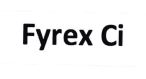 Trademark FYREX CI