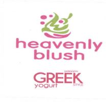 Trademark HEAVENLY BLUSH GREEK STYLE YOGURT