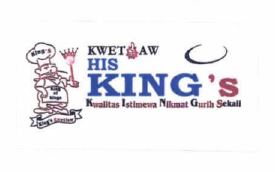 Trademark KWETIAW HIS KING'S KWALITAS ISTIMEWA NIKMAT GURIH SEKALI + LOGO
