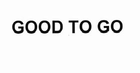 Trademark GOOD TO GO