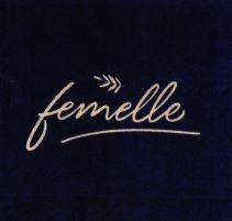 Trademark FEMELLE + LOGO