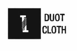 Trademark DUOT CLOTH + LOGO
