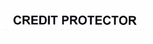 Trademark CREDIT PROTECTOR