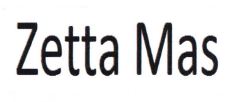 Trademark ZETTA MAS