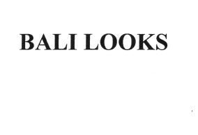 Trademark BALI LOOKS