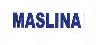 Trademark MASLINA