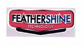 Trademark FEATHERSHINE TECHNOLOGY