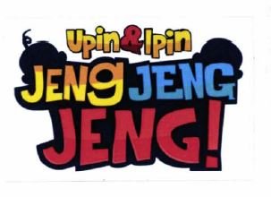 Trademark UPIN & IPIN JENG JENG JENG! + LOGO