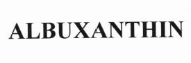 Trademark ALBUXANTHIN