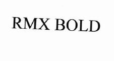 Trademark RMX BOLD