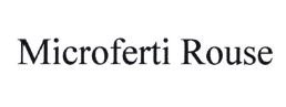 Trademark MICROFERTI ROUSE