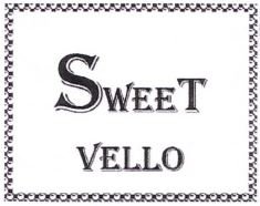 Trademark SWEET VELLO