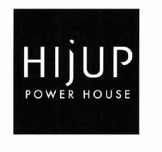 Trademark HIJUP POWER HOUSE