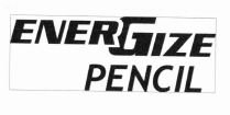 Trademark ENERGIZE PENCIL