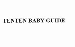 Trademark TENTEN BABY GUIDE