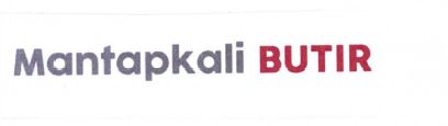 Trademark MANTAPKALI BUTIR