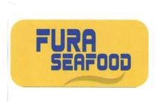 Trademark FURA SEAFOOD + LOGO