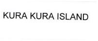 Trademark KURA KURA ISLAND