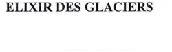 Trademark ELIXIR DES GLACIERS