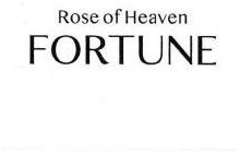 Trademark ROSE OF HEAVEN FORTUNE