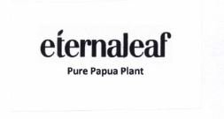 Trademark ETERNALEAF PURE PAPUA PLANT