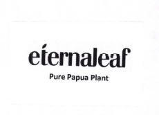 Trademark ETERNALEAF PURE PAPUA PLANT