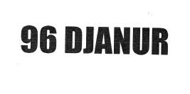 Trademark 96 DJANUR