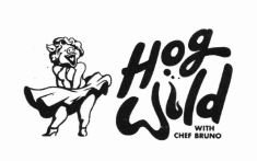 Trademark HOG WILD WITH CHEF BRUNO + LUKISAN