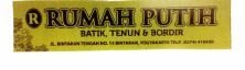 Trademark RUMAH PUTIH BATIK TENUN & BORDIR + LOGO