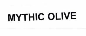 Trademark MYTHIC OLIVE