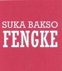 Trademark SUKA BAKSO FENGKE