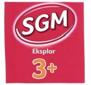 Trademark SGM EKSPLOR 3+ + LOGO