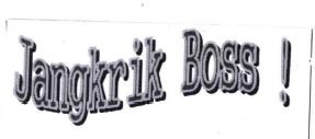 Trademark JANGKRIK BOSS ! + LOGO