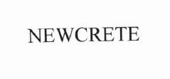 Trademark NEWCRETE