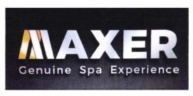 Trademark MAXER GENUINE SPA EXPERIENCE+ LOGO