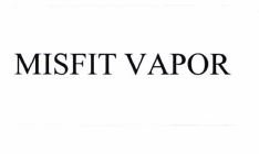 Trademark MISFIT VAPOR