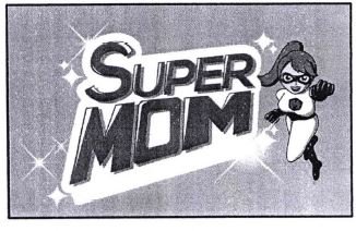 Trademark SUPERMOM + LUKISAN