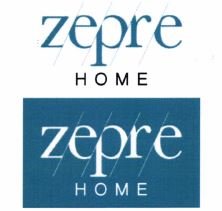 Trademark ZEPRE HOME + LOGO