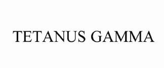 Trademark TETANUS GAMMA